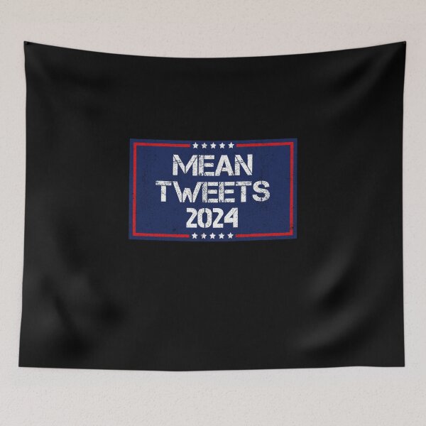 Item preview, Mean Tweets designed and sold by ProArtzilla.