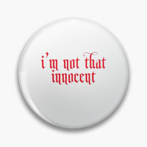 Item preview, I’m Not That Innocent  designed and sold by Trendyclubshop.