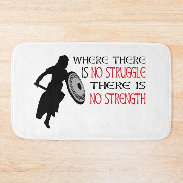 Item preview, Where There Is No Struggle There Is No Strength Viking Warrior Motivation designed and sold by Midgardr.