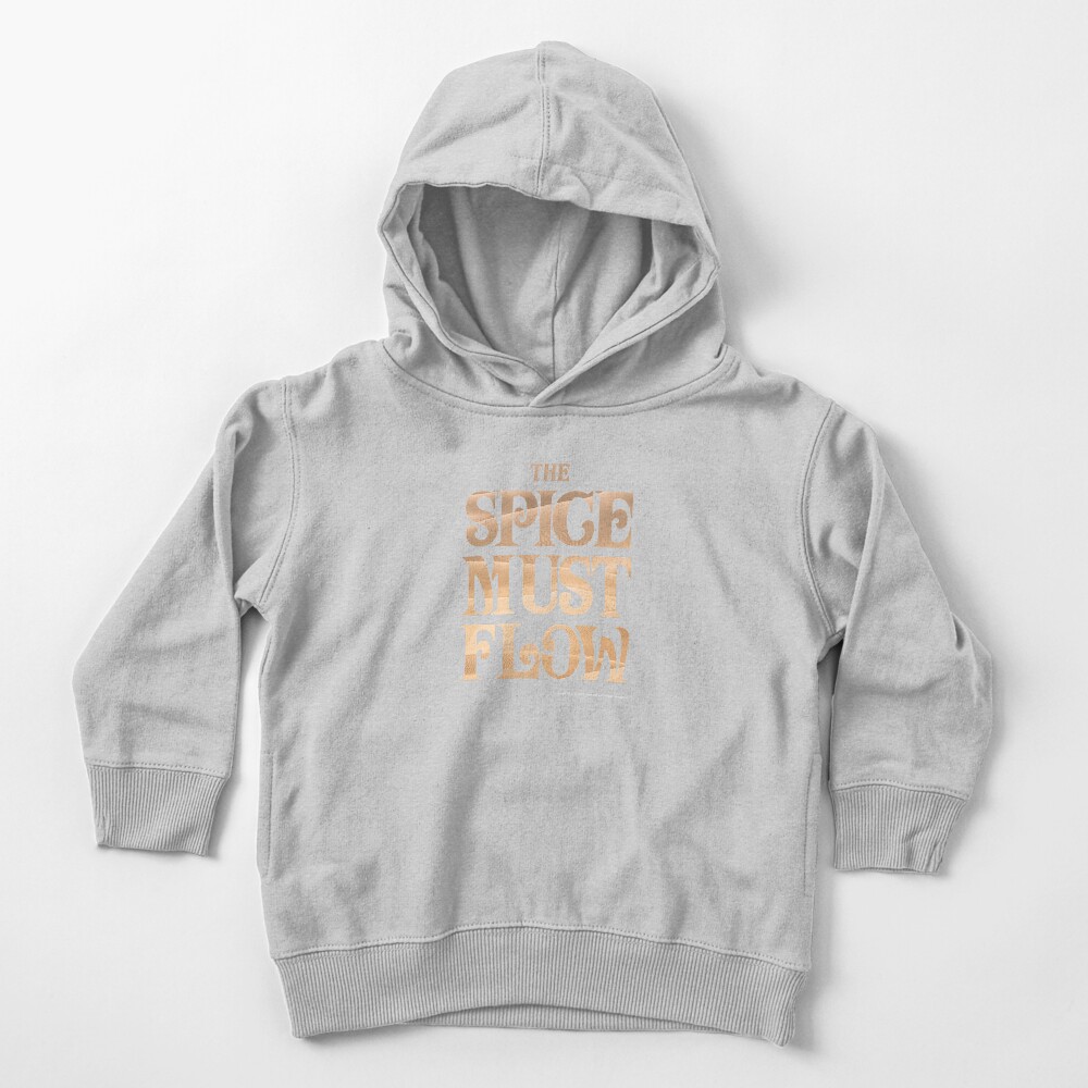 The Spice Must Flow, Dune Toddler Pullover Hoodie