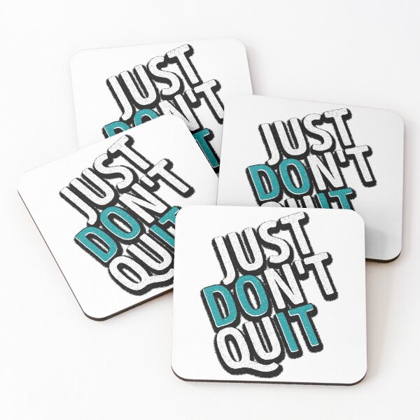 Item preview, Just Don't Quit designed and sold by csoDesign.