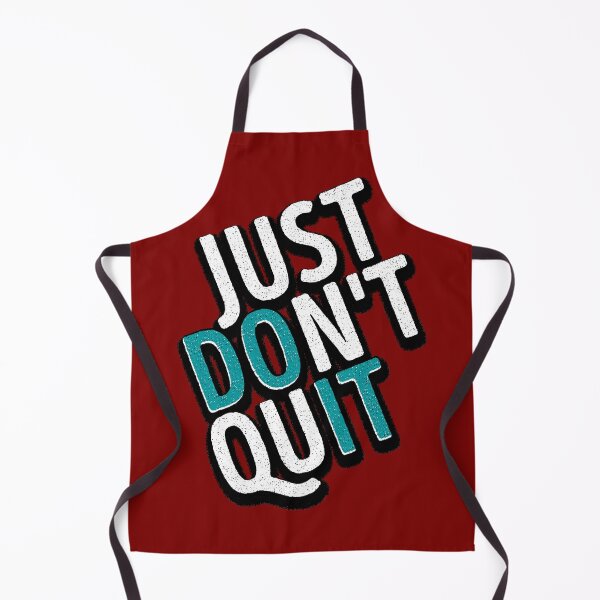Item preview, Just Don't Quit designed and sold by csoDesign.