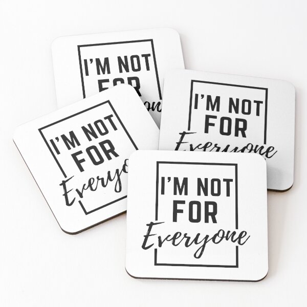 Item preview, I'm Not For Everyone  designed and sold by KARAKATE.