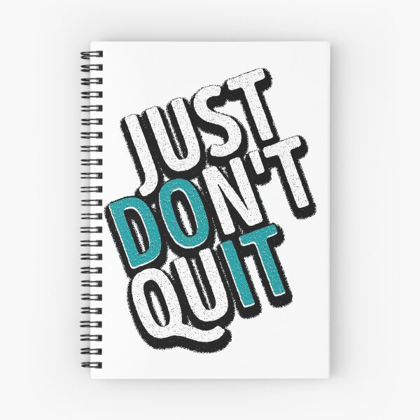 Item preview, Just Don't Quit designed and sold by csoDesign.