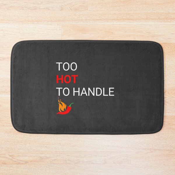 Item preview, Too Hot To Handle designed and sold by KikiBlinks.