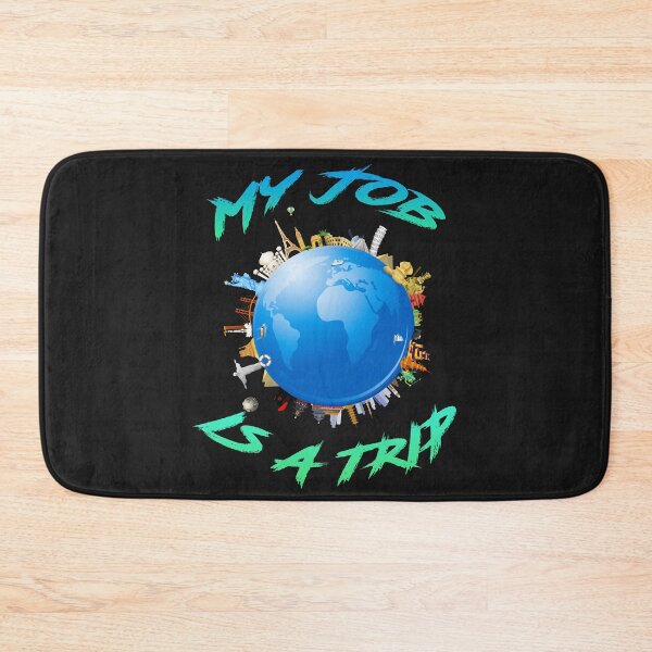 Item preview, My Job is a Trip designed and sold by FancyDesigner.