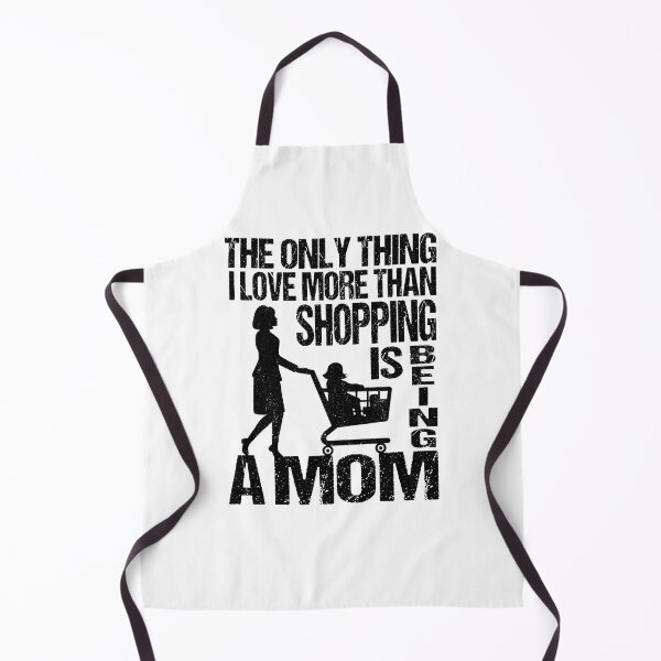 Item preview, The Only Thing I Love More Than Shopping Is Being a Mom designed and sold by SaliDesigner.