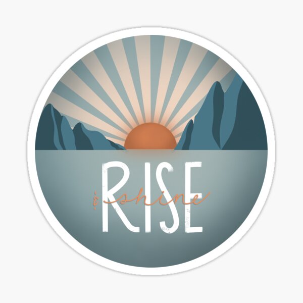 Rise & Shine Sticker