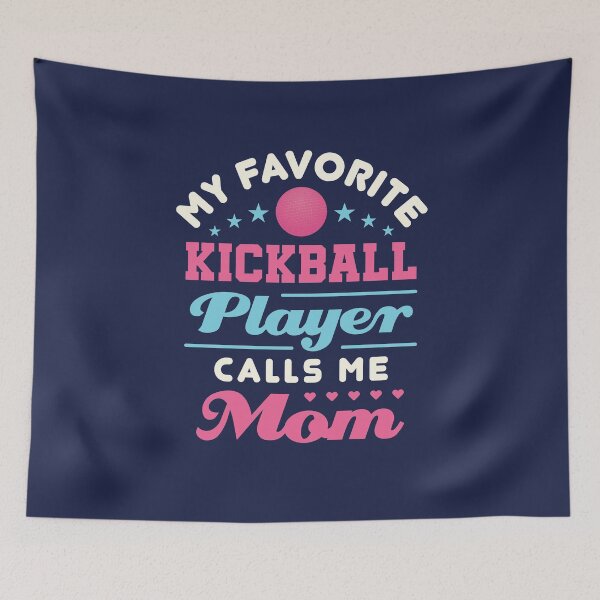 Item preview, My Favorite Kickball Player Calls Me Mom designed and sold by jaygo.