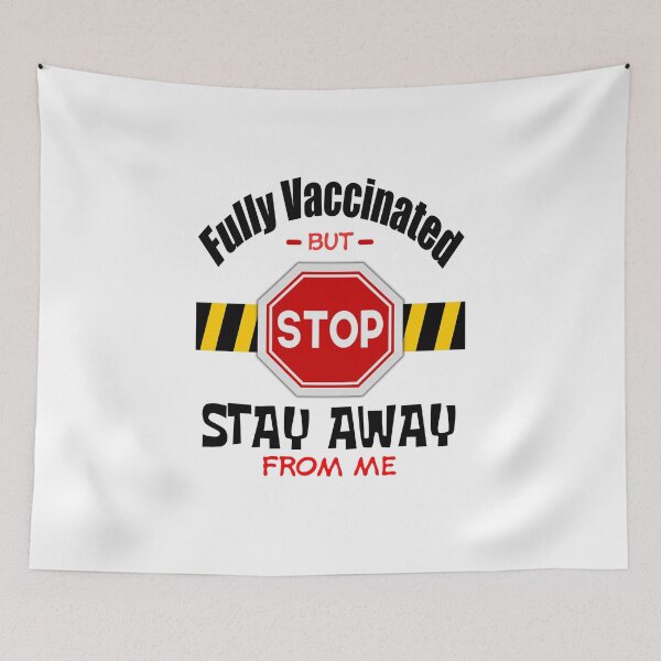 Item preview, Fully Vaccinated But Stop, Stay Away From Me (Stop Sign : Light) designed and sold by the-krisney-way.