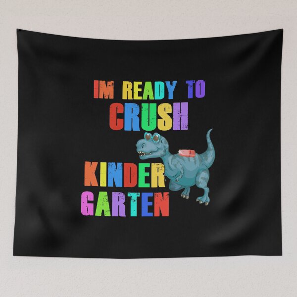 Item preview, Im Ready To Crush Kindergarten - Funny first grade kindergarten for son designed and sold by Alaadin Bendali Braham.