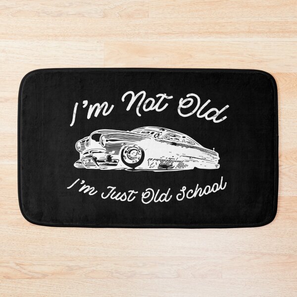Item preview, Im Not Old im Just Old School - Funny old classic old school cars lover gift designed and sold by Alaadin Bendali Braham.