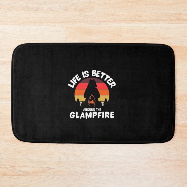 Item preview, Life is Better Around the Glampfire designed and sold by CactusFamily.