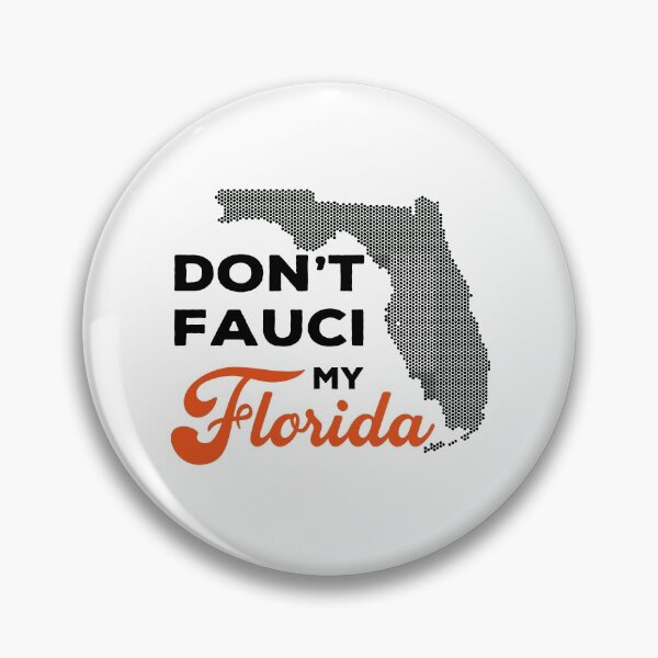 Item preview, Don't fauci my florida designed and sold by DesignMacy.