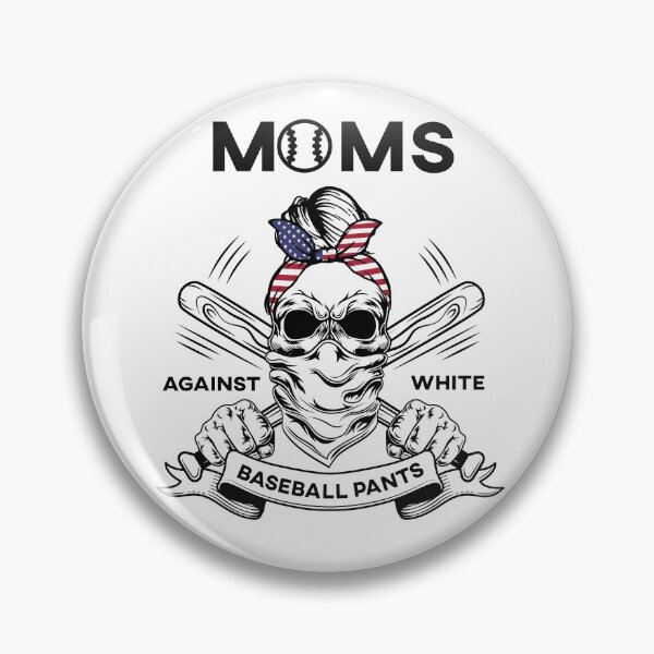 Item preview, Moms Against White Pants Funny Baseball Mom Broma designed and sold by alfa-rouk.