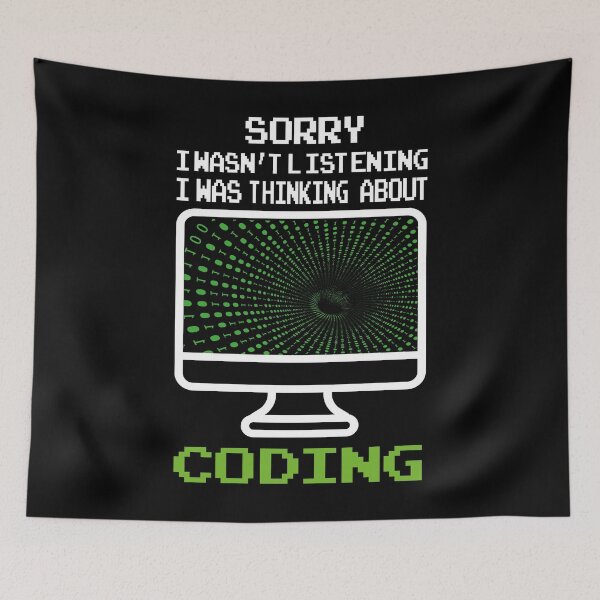 Item preview, Sorry I Wasn't Listening I Was Thinking About Coding designed and sold by Wideworld.