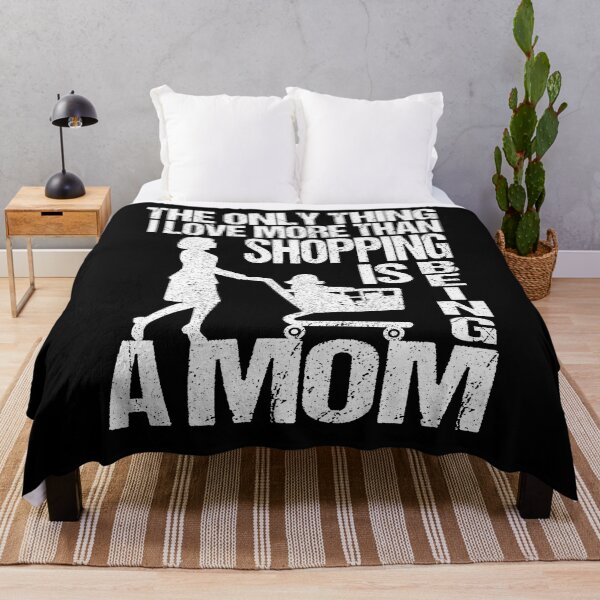 Item preview, The Only Thing I Love More Than Shopping Is Being a Mom designed and sold by SaliDesigner.
