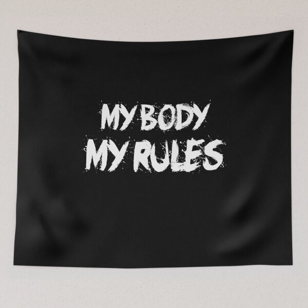 Item preview, My Body My Rules, No Body Shaming designed and sold by notasimp.