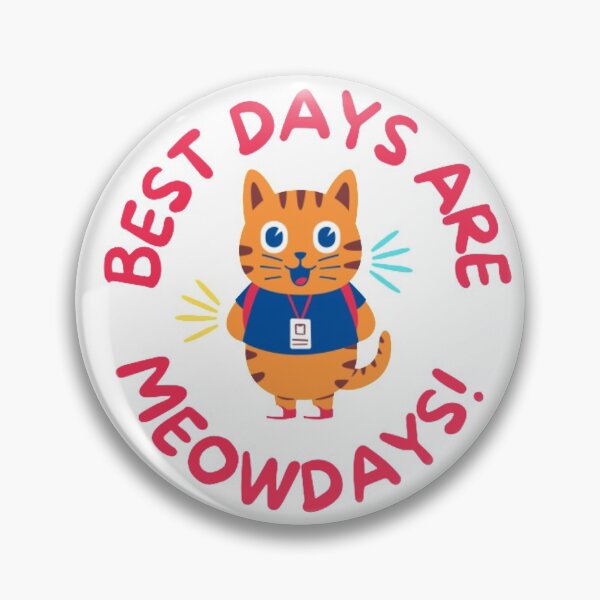 Item preview, Best days are Meowdays designed and sold by BLOGGER-WRITER.