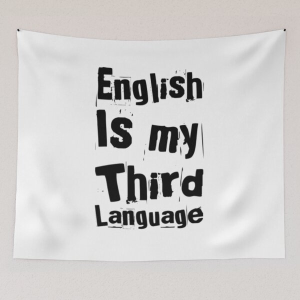 Item preview, Funny English is my Third Language designed and sold by MimsTees.