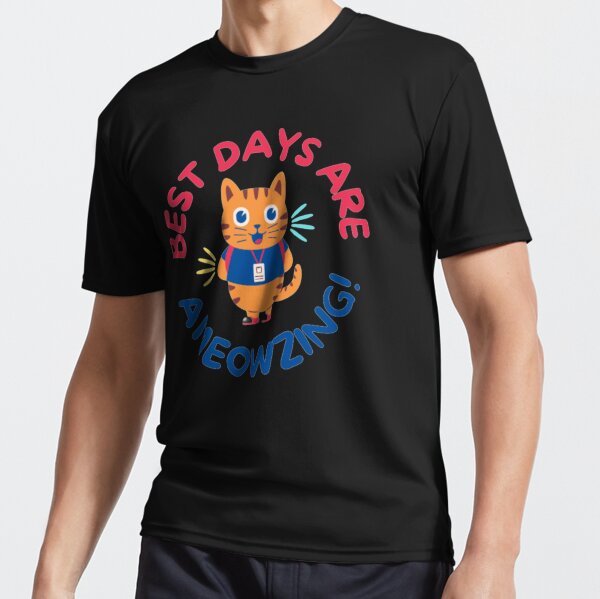  Best days are Ameowzing Active T-Shirt