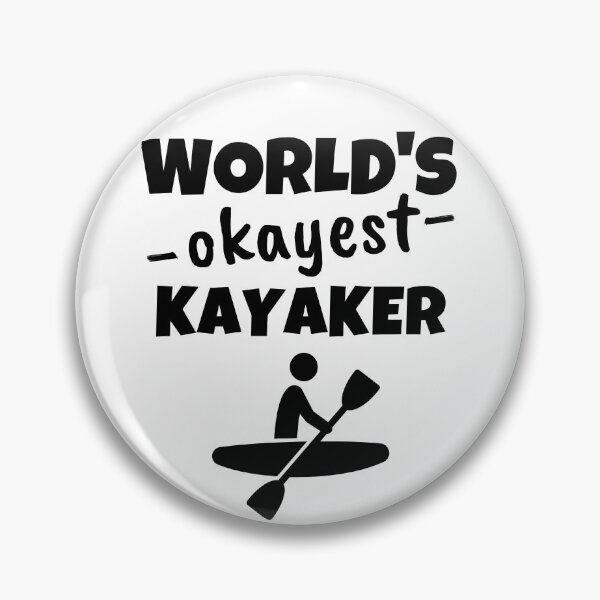 Item preview, The world's okayest kayaker designed and sold by TheGreenGoat.