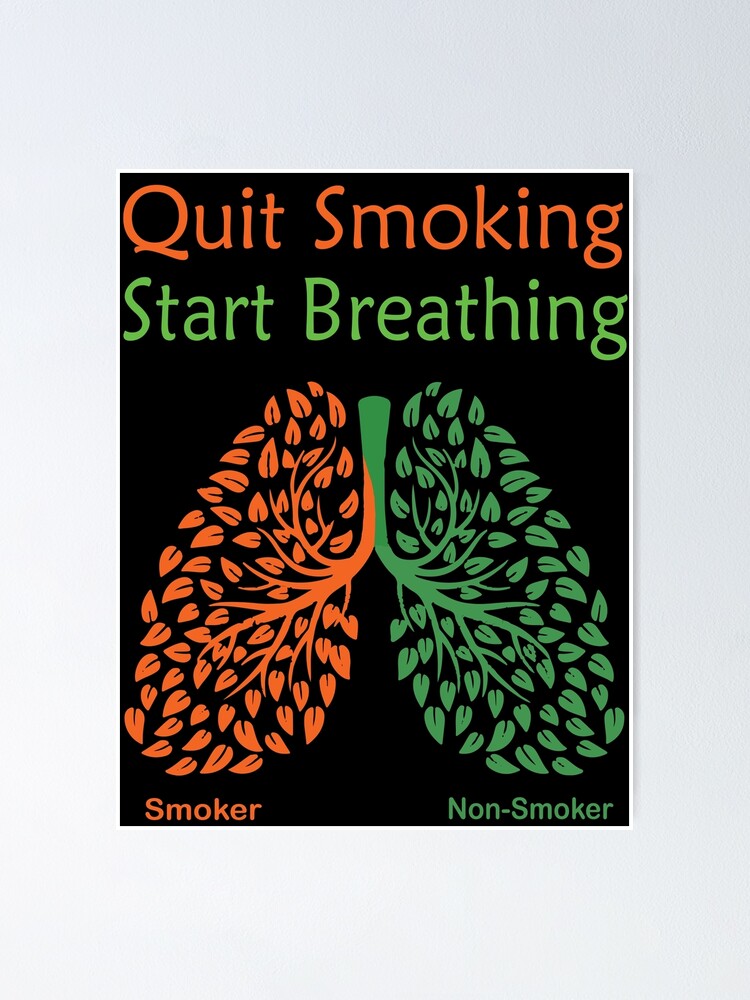 "Quit Smoking Start Breathing No Smoking Awareness" Poster for Sale