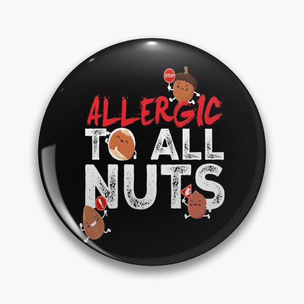 Item preview, Allergic To All Nuts Nut Allergic designed and sold by MooonTees.
