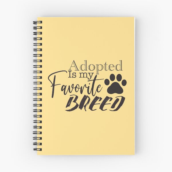 Item preview, Adopted Is My Favorite Breed  designed and sold by smoochugs.