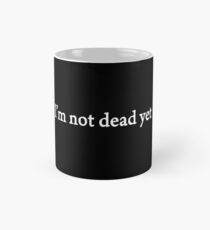 David Hasselhoff - I'm Not Dead Yet Mug