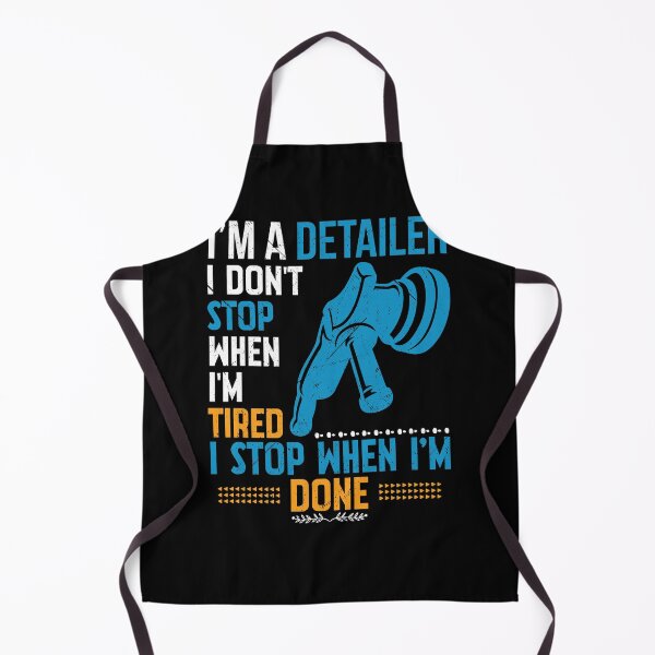 Item preview, Auto Detailer I Don’t Stop When Tired I Stop When I’m Done designed and sold by tshirtexpressiv.