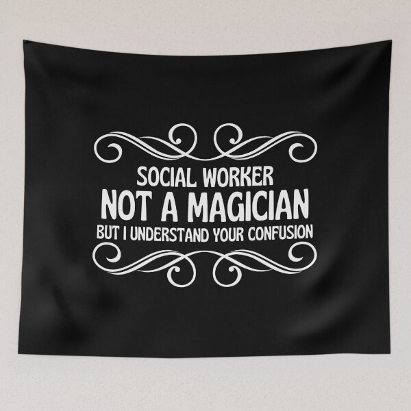 Artikelvorschau, Social worker Not A Magician But I Understand Your Confusion entworfen und verkauft von GoDPI.
