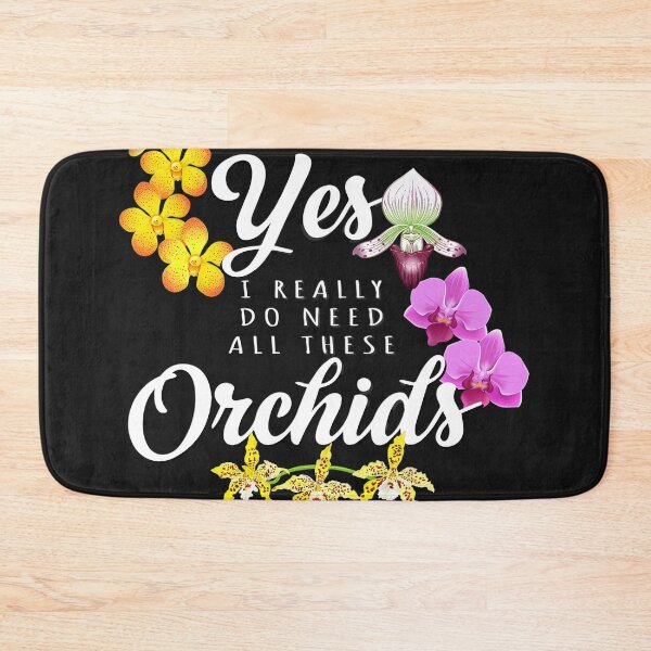 Item preview, Yes i really do need all these orchids funny flower lover t-shirt designed and sold by berniceneala.