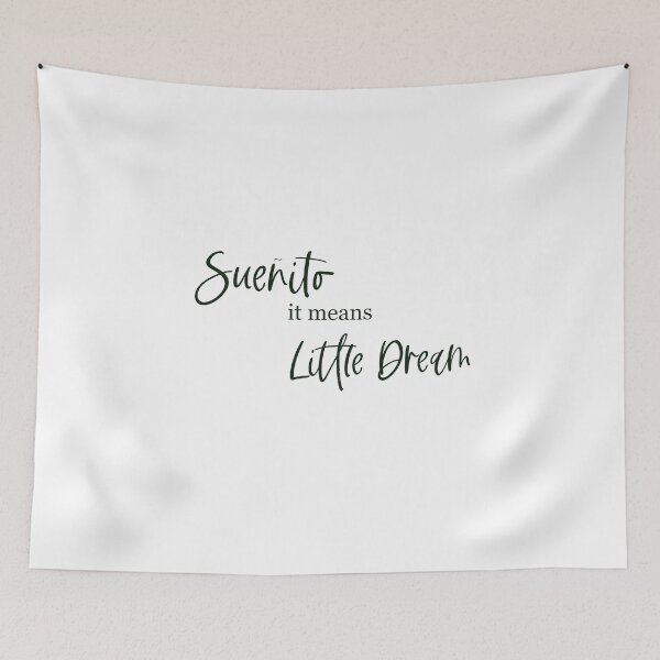 Item preview, Sueñito, it means little dream; In the Heights; In the Heights Movie designed and sold by BellaHope1.