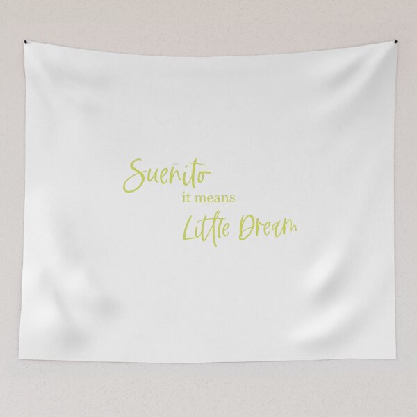 Item preview, Sueñito, it means little dreams; In the Heights; In the Heights Movie designed and sold by BellaHope1.