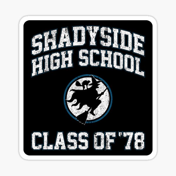 "Shadyside High School Class of 78" Sticker for Sale by huckblade