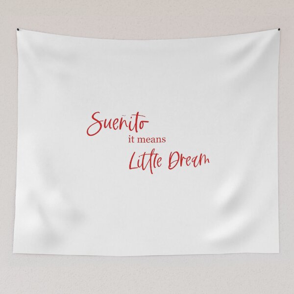 Item preview, Sueñito, it means little dream; In the Heights; In the Heights Movie designed and sold by BellaHope1.