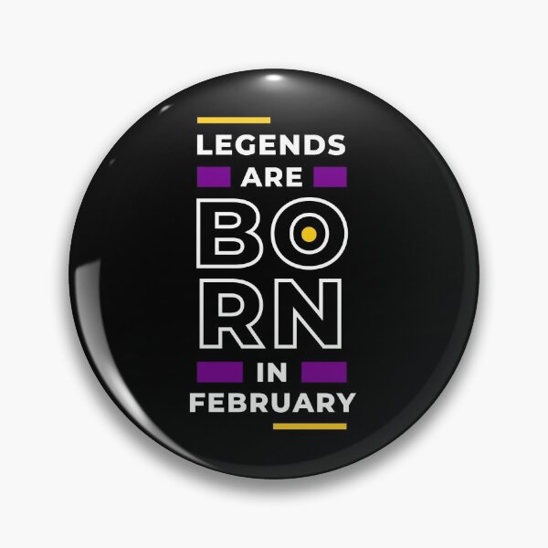 Item preview, Legends are born in February designed and sold by blancheart1.