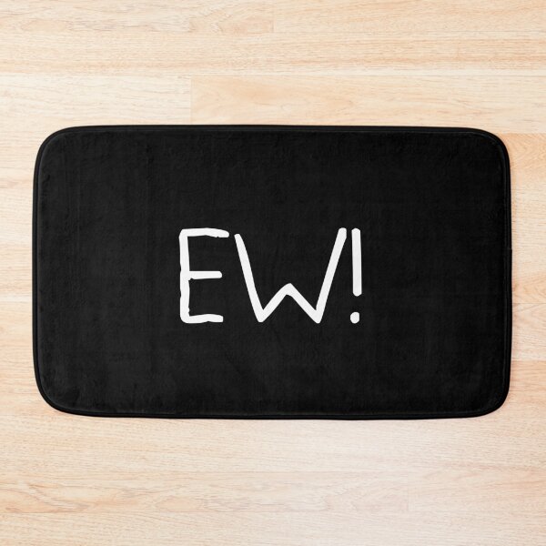 Item preview, EW! designed and sold by maqui100.