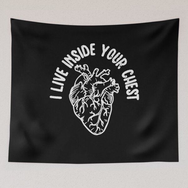 Item preview, I live Inside Your Chest Funny designed and sold by YAHIA-14.