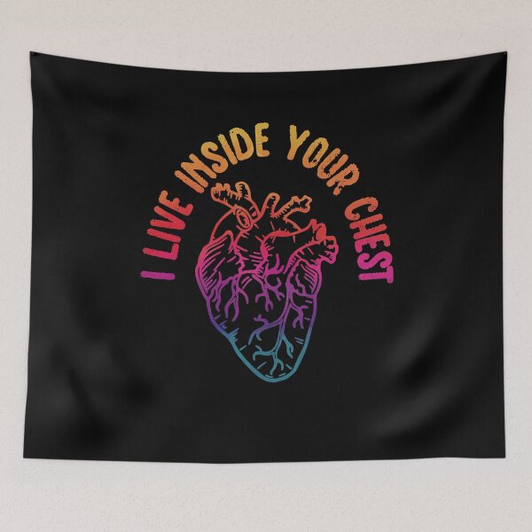 Item preview, I live Inside Your Chest Funny designed and sold by YAHIA-14.