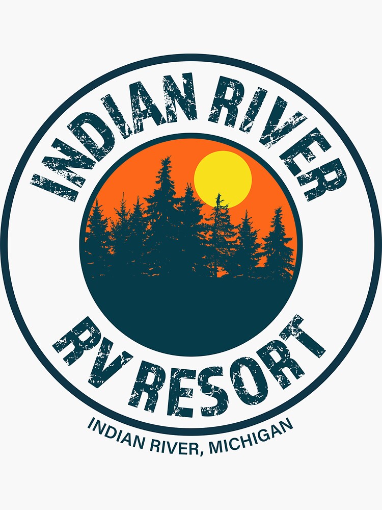 "Indian River RV Resort, Indian River MI" Sticker for Sale by IndianRiverRV Redbubble