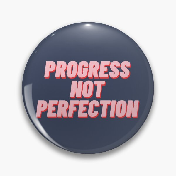 Item preview, Progress Not Perfection designed and sold by polishalpaca.