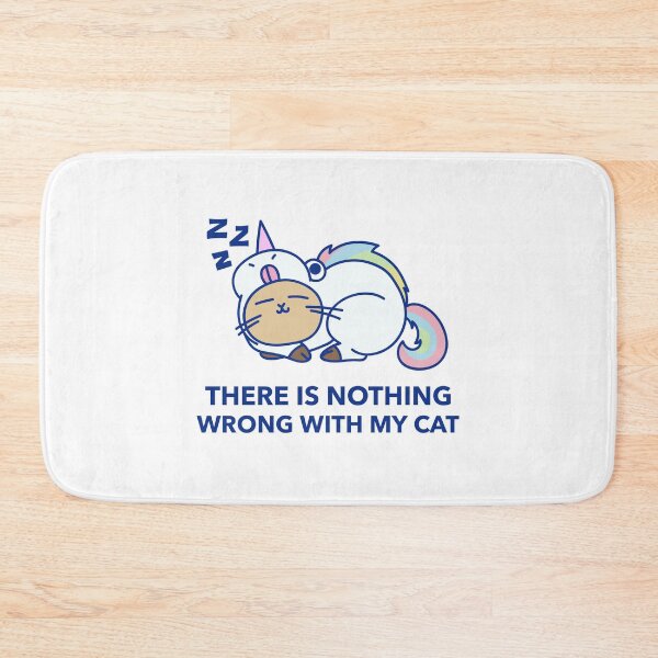 Item preview, There is nothing wrong with my cat designed and sold by art-fox.