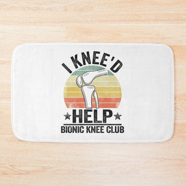 Item preview, I Knee'd Help Bionic Knee Club Surgery Replacement designed and sold by Stronzi.
