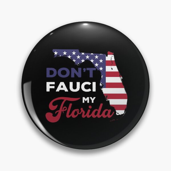 Item preview, Don't fauci my florida designed and sold by DesignMacy.