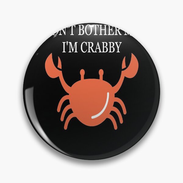 Item preview, Don't Bother Me Im Crabby designed and sold by GAR5.
