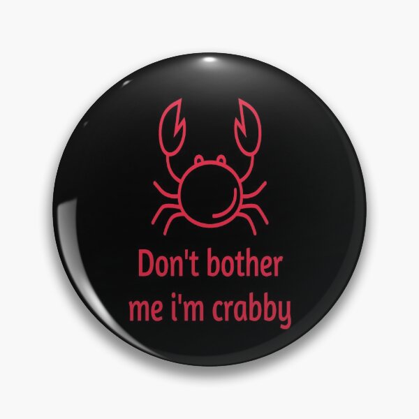 Item preview, Copy of Don't Bother Me Im Crabby designed and sold by GAR5.