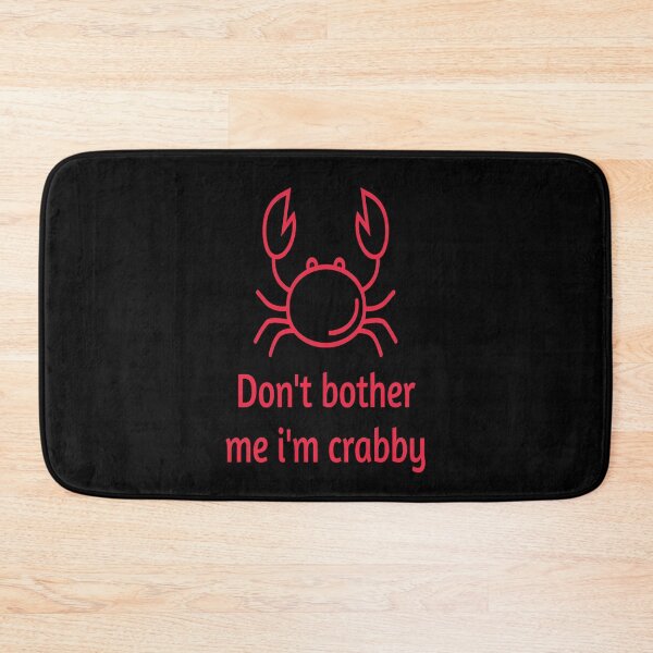 Item preview, Copy of Don't Bother Me Im Crabby designed and sold by GAR5.