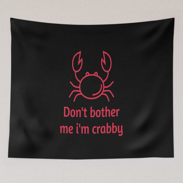 Item preview, Copy of Don't Bother Me Im Crabby designed and sold by GAR5.